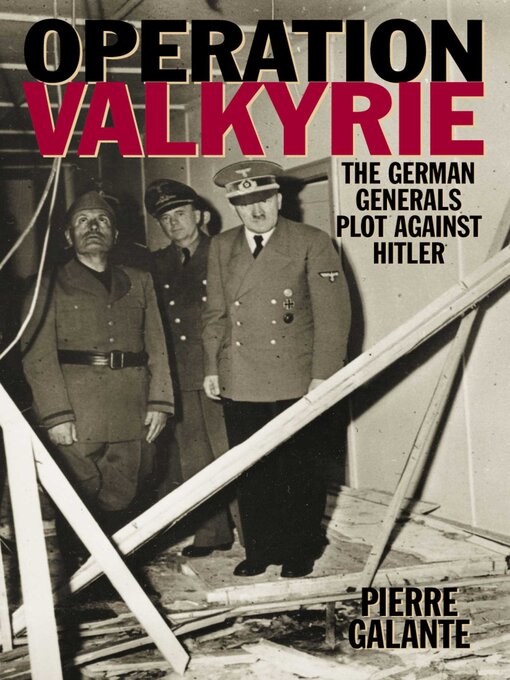 Title details for Operation Valkyrie by Pierre Galante - Available